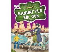 Kanuni’yle Bir Gün - Mustafa Orakçı - Timaş Çocuk