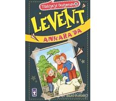 Türkiyeyi Geziyorum 4 - Levent Ankarada - Mustafa Orakçı - Timaş Çocuk