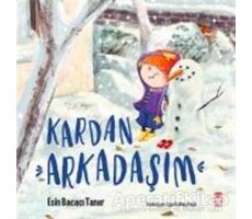 Kardan Arkadaşım - Esin Bacacı Taner - Timaş Çocuk