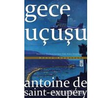 Gece Uçuşu - Antoine de Saint-Exupery - Timaş Yayınları