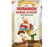 Kahramanım Barbaros Hayreddin - Kahraman Avcısı Kerem 8 - İrfan Gürkan Çelebi - Timaş Çocuk