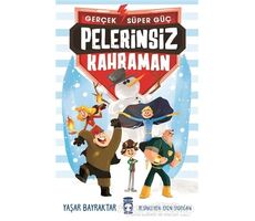 Pelerinsiz Kahraman - Gerçek Süper Güç - Yaşar Bayraktar - Timaş Çocuk