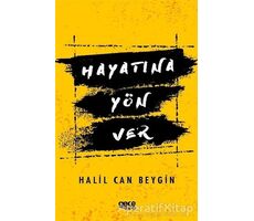 Hayatına Yön Ver - Halil Can Beygin - Gece Kitaplığı