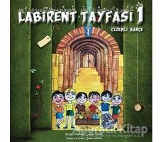 Labirent Tayfası 1- Gizemli Bahçe - Şahin Ünal - Cinius Yayınları