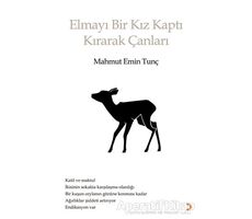 Elmayı Bir Kız Kaptı Kırarak Çanları - Mahmut Emin Tunç - Cinius Yayınları