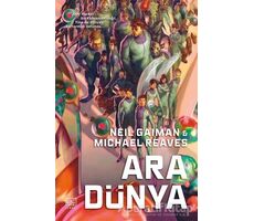 Ara Dünya - Neil Gaiman - İthaki Yayınları