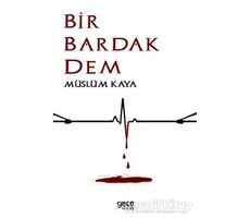 Bir Bardak Dem - Müslüm Kaya - Gece Kitaplığı