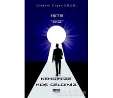 İşte Siz Kendinize Hoş Geldiniz - Cantürk Erşen Ergül - Gece Kitaplığı