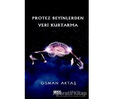 Protez Beyinlerden Veri Kurtarma - Osman Aktaş - Gece Kitaplığı