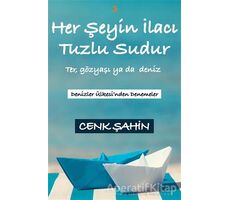 Her Şeyin İlacı Tuzlu Sudur - Cenk Şahin - Cinius Yayınları