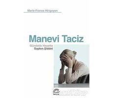 Manevi Taciz - Marie-France Hirigoyen - İletişim Yayınevi