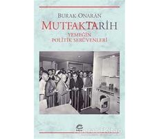 Mutfaktarih - Burak Onaran - İletişim Yayınevi