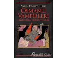 Osmanlı Vampirleri - Salim Fikret Kırgi - İletişim Yayınevi