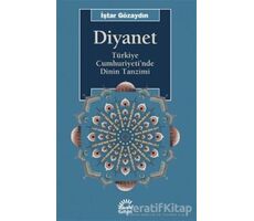 Diyanet - İştar Gözaydın - İletişim Yayınevi