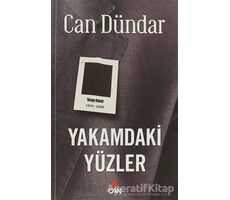 Yakamdaki Yüzler - Can Dündar - Can Yayınları