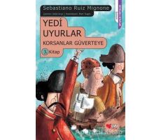 Yedi Uyurlar Korsanlar Güverteye  3. Kitap - Sebastiano Ruiz Mignone - Can Çocuk Yayınları