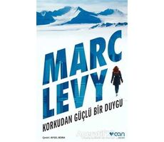 Korkudan Güçlü Bir Duygu - Marc Levy - Can Yayınları