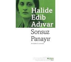 Sonsuz Panayır - Halide Edib Adıvar - Can Yayınları