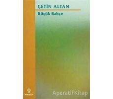 Küçük Bahçe - Çetin Altan - İnkılap Kitabevi