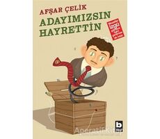 Adayımızsın Hayrettin - Afşar Çelik - Bilgi Yayınevi