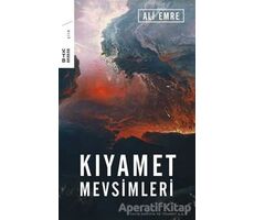 Kıyamet Mevsimleri - Ali Emre - Ketebe Yayınları