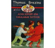 Ajan Köpeği Kim Yakalamak İstiyor - Thomas Brezina - Bulut Yayınları