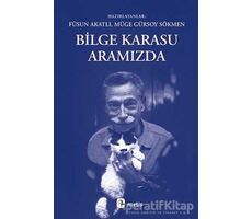 Bilge Karasu Aramızda - Kolektif - Metis Yayınları