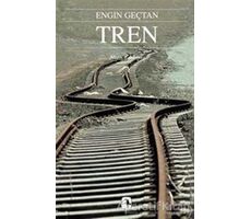 Tren - Engin Geçtan - Metis Yayınları