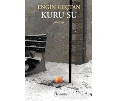 Kuru Su - Engin Geçtan - Metis Yayınları