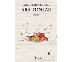 Ara Tonlar - Ayşegül Devecioğlu - Metis Yayınları