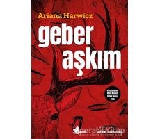 Geber Aşkım - Ariana Harwicz - Çınar Yayınları