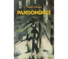 Pandomimci - Taşkın Pelivan - E Yayınları