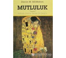 Mutluluk - Darrin M. McMahon - E Yayınları