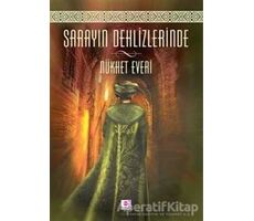 Sarayın Dehlizlerinde - Nükhet Everi - E Yayınları