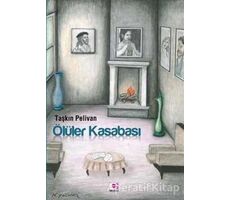 Ölüler Kasabası - Taşkın Pelivan - E Yayınları