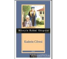 Kaderin Cilvesi - Hüseyin Rahmi Gürpınar - Özgür Yayınları