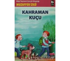 Kahraman Kuçu - Muzaffer İzgü - Bilgi Yayınevi