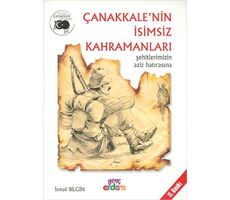 Çanakkale’nin İsimsiz Kahramanları - İsmail Bilgin - Erdem Çocuk