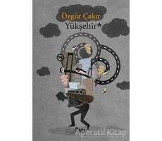 Yükşehir - Özgür Çakır - Sel Yayıncılık