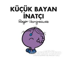 Küçük Bayan İnatçı - Roger Hargreaves - Doğan Egmont Yayıncılık