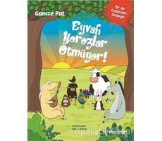 Eyvah Horozlar Ötmüyor - Gamze Pat - Doğan Egmont Yayıncılık