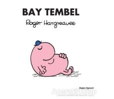 Bay Tembel - Roger Hargreaves - Doğan Egmont Yayıncılık