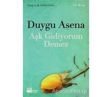 Aşk Gidiyorum Demez - Duygu Asena - Doğan Kitap