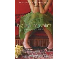 Hiç Ayrılmayalım - Anne Dayton - Epsilon Yayınevi