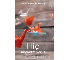 Hiç Kaybetmiyoruz! - Ferudun Yayman - Sola Unitas