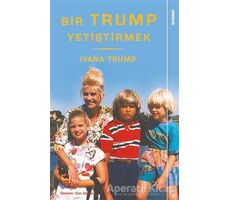 Bir Trump Yetiştirmek - Ivana Trump - Sola Unitas