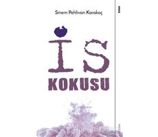 İs Kokusu - Sinem Pehlivan Karakoç - Sola Unitas