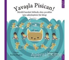 Yavaşla Pisican! - Emma Hughes - Sola Kidz