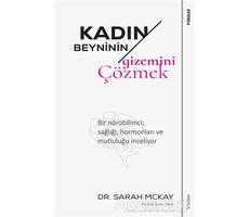 Kadın Beyninin Gizemini Çözmek - Sarah Mckay - Sola Unitas