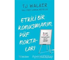 Etkili Bir Konuşmanın Püf Noktaları - TJ Walker - Sola Unitas